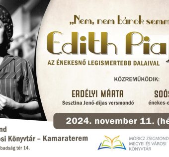 Édith Piaf est a nyíregyházi könyvtárban